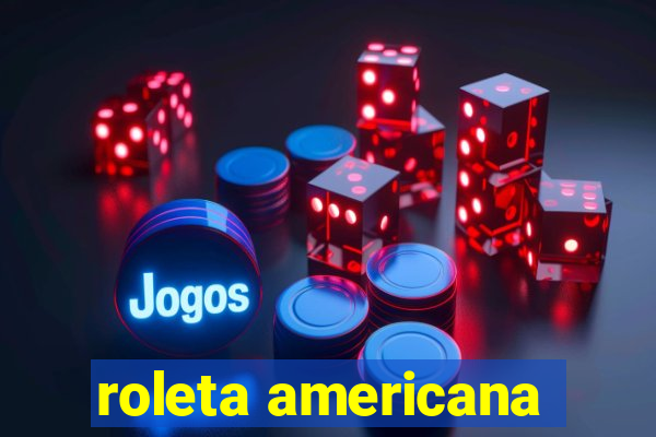 roleta americana